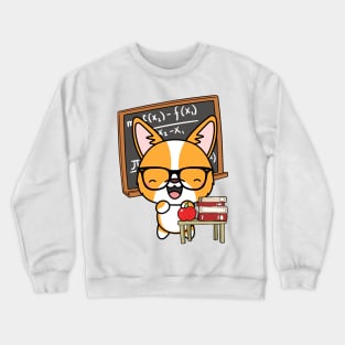 Funny Corgi is teaching Crewneck Sweatshirt